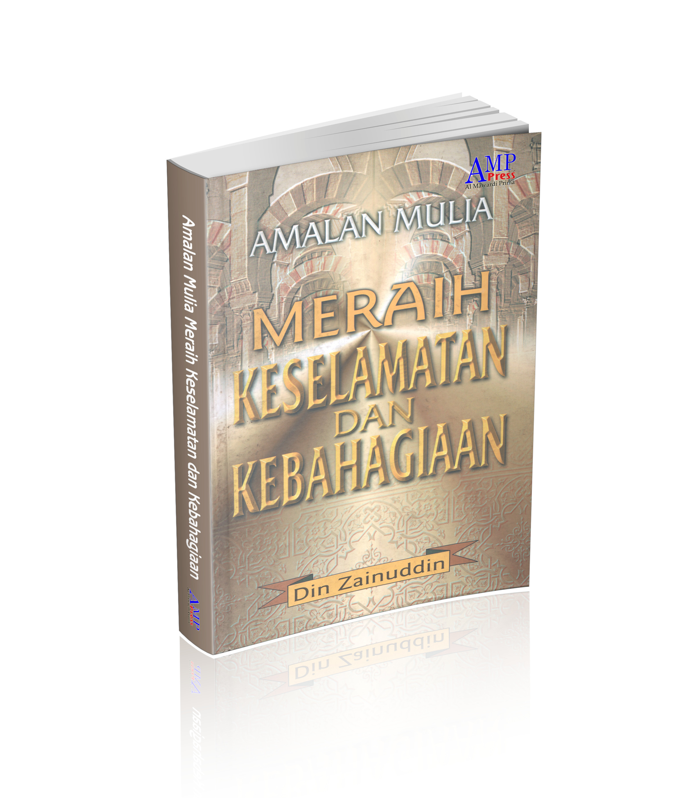 Amalan Mulia Meraih Keselamatan dan Kebahagiaan